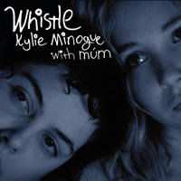 Kylie Minogue - Whistle (Single)