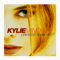 Kylie Minogue - Greatest Remix Hits Volume 2 (CD 2)