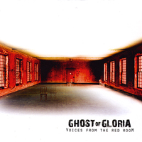 Ghost Of Gloria - Voices From The Red Room
