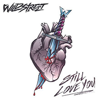 Wildstreet - Still Love You (Single)