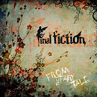 Final Fiction - From The Fairy Tale