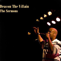 Deacon The Villain - The Sermons