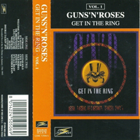 Guns N' Roses - 1993.01.15 - Get In The Ring (Tokio Dome, Japan: CD 1)