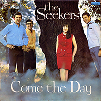 Seekers - Come the Day (Vinyl) (LP)