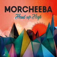 Morcheeba Productions - Head Up High