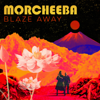 Morcheeba Productions - Blaze Away