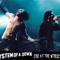 System Of A Down - Live At The Wireless