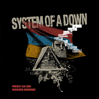 System Of A Down - Protect The Land / Genocidal Humanoidz (Single)