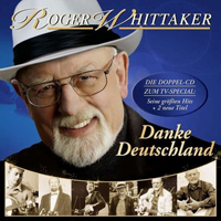 Roger Whittaker - Danke Deutschland! Meine Grossten Hits by Roger Whittaker (CD 3)