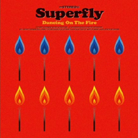 Superfly (JPN) - Dancing On The Fire (Single)