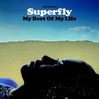 Superfly (JPN) - My Best Of My Life (Single)
