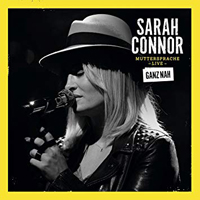 Sarah Connor - Muttersprache Live - Ganz Nah (Deluxe Edition) [CD 1]
