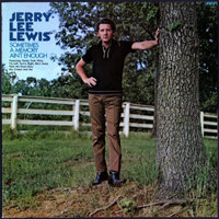Jerry Lee Lewis - Sometimes A Memory Ain't Enough