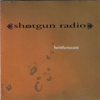 Beitthemeans - Shotgun Radio