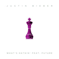 Justin Bieber - What's Hatnin. (feat. Future) (Single)