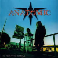 Anatomic - In For The Thrill
