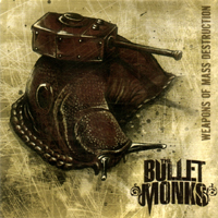 Bulletmonks - Weapons Of Mass Destruction
