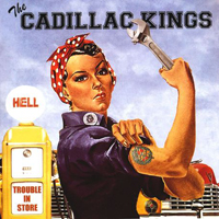 Cadillac Kings - Trouble in Store