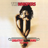 Whispers - Greatest Slow Jams, Volume One