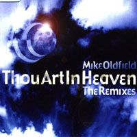 Mike Oldfield - Thou Art In Heaven (Remixes)