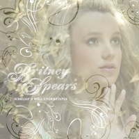 Britney Spears - Someday (I Will Understand) (Japan Single)