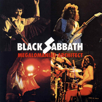 Black Sabbath - Megalomaniac Architect (CD 1: Hammersmith Odeon, London,England, January 13, 1976)