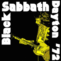 Black Sabbath - Dayton '72 (Hara Arena, Dayton, Ohio - July 15, 1972)
