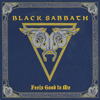 Black Sabbath - Feels Good To Me