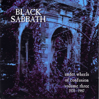 Black Sabbath - Under Wheels Of Confusion 1970-1987 - Vol. 3 (Special Edition Boxset)