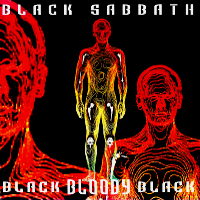 Black Sabbath - Black Bloody Black