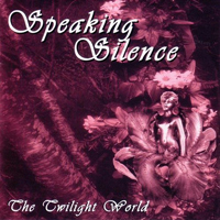 Speaking Silence - The Twilight World