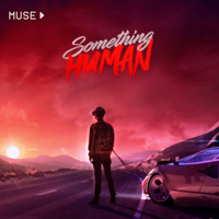 Muse - Something Human (Single)