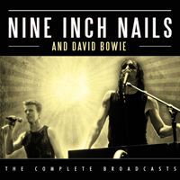 Nine Inch Nails - The Complete Broadcasts (Live) (CD 2) (feat. David Bowie)