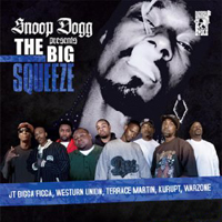 Snoop Dogg - Snoop Dogg presents The Big Squeeze