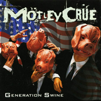 Mötley Crüe - Generation Swine