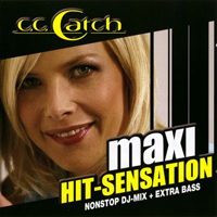 C.C. Catch - Maxi Hit-Senastion (Nonstop DJ-Mix: Track-by-Track Edition)