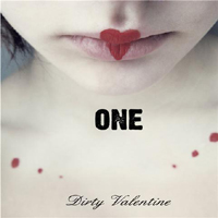 One (CAN) - Dirty Valentine