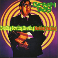 Green Day - Bowling Bowling Bowling Parking Parking (EP)