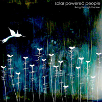 Solar Powered People - Living Through The Low