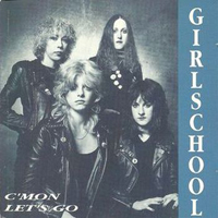 Girlschool - C'mon Let's Go