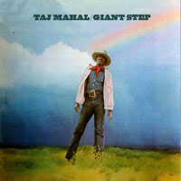 Taj Mahal - Giant Step - De Ole Folks At Home
