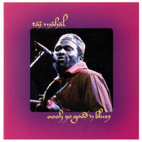 Taj Mahal - Oooh So Good 'N Blues [LP]