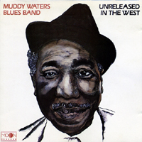 Muddy Waters - Unreleased In The West Vol. 1