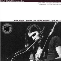 Pink Floyd - 1972.12.10 - Across The Swiss Border - Palais Des Sports, Lyon, France (CD 2)