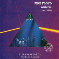 Pink Floyd - Archives, 1967-87: Ultra Rare Trax 2 (The Radio Sessions)