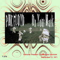 Pink Floyd - 1971.09.23 - On Your Mark - Live in Falkoner Theatret,  Copenhagen, Denmark (CD 2)