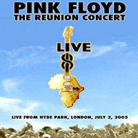 Pink Floyd - 2005.07.02 - The Reunion Concert from Hyde Park, London, UK