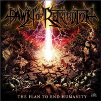 Dawn Of Retribution - The Plan To End Humanity