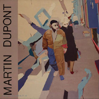 Martin Dupont - Just Because (Remastered 1984 With Bonus Tracks)
