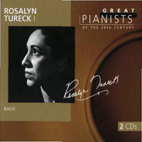 Rosalyn Tureck - Great Pianists Of The 20Th Century (Rosalyn Tureck I) (CD 1)